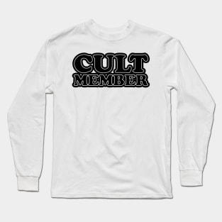 Cult Member - back side Long Sleeve T-Shirt